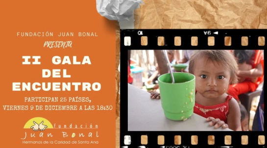 05/12/2022 Fundación Juan Bonal te invita a ver la II Gala del Encuentro