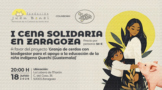 11/05/2026 Fundación Juan Bonal celebra en Zaragoza su I Cena Solidaria a favor de un proyecto educativo en Guatemala