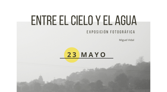 19/05/2026 La sede de Fundación Juan Bonal acoge la exposición fotográfica “Entre el cielo y el agua”