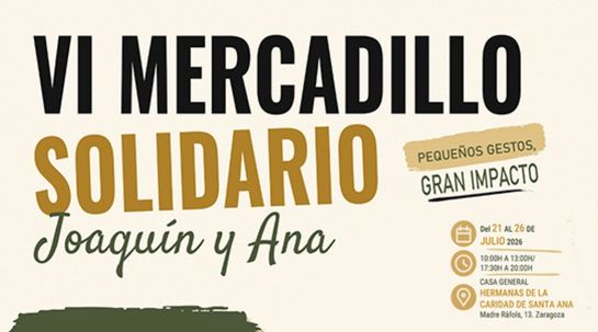 17/07/2026 VI Mercadillo Solidario Joaquín y Ana a beneficio de las familias de Holguín
